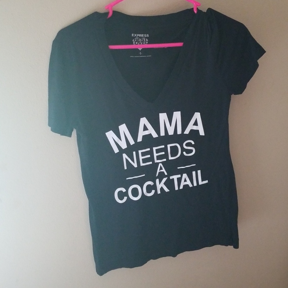 Mama needs a cocktail T-shirt